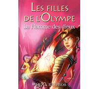 4. Les filles de l'Olympe : La Flamme des dieux