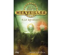 4. Les sept merveilles : le roi maudit