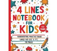 4 Lines Notebook For Kids: Four Line Handwriting Practice Notebook With Lines For Pre-K Kids 4-5 (Large Sized [8.5"x11"] 110 Pages)