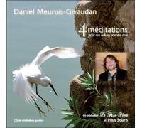 4 méditations pour nos cellules et notre âme (livre audio) - Daniel Meurois - Du Passe-Monde - Livre CD - Essai CD