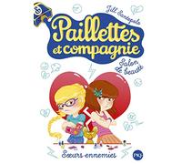 4. Paillettes et compagnie : Soeurs ennemies