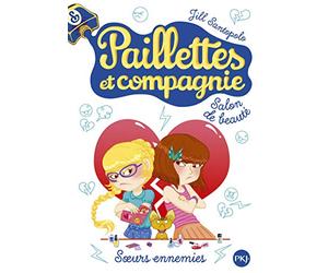 4. Paillettes et compagnie : Soeurs ennemies