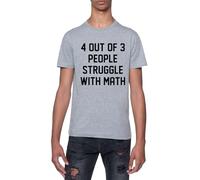 4 Personnes sur 3 Ont des Difficultés en Mathématiques T-Shirt À Manches Courtes Gris À Col Rond pour Homme T-Shirt Short Sleeve Grey Crewneck Tee for Men