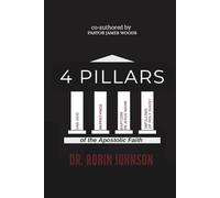 4 Pillars of the Apostolic Faith