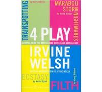 4 Play by Irvine Welsh Paperback Book Harry Gibson, Irvine Welsh, Keith Wyatt (Auteur)