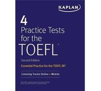4 Practice Tests for the TOEFL Essential Practice for the TOEFL iBT by Kaplan Test Prep Kaplan Test Prep (Auteur)