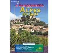 4 Randonnées Dans Les Alpes Du Sud