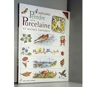 4 saisons à peindre sur la porcelaine et autre supports