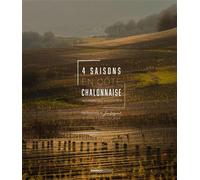 4 saisons en Côte chalonnaise Au hasard des rencontres - Jon Wyand - Bamboo Eds - relié - Beau livre