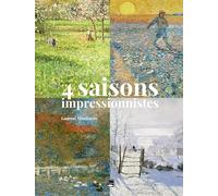 4 Saisons Impressionnistes