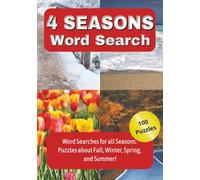 4 Seasons: Word search with easy to read print about spring, summer, fall, and winter | 6x9 inches, 200 pages | 100 puzzles...Gifts for vacations, holiday, relaxation.
