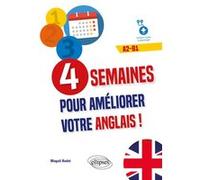 4 semaines pour améliorer votre anglais ! A2-B1 (avec fichiers audio) Magali Rodet (Auteur)