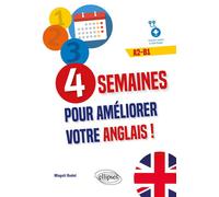 4 semaines pour améliorer votre anglais ! A2-B1 (avec fichiers audio) - Magali Rodet - Ellipses - broché - Méthode de langue