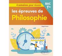 4 semaines pour réussir les épreuves de philosophie Tle