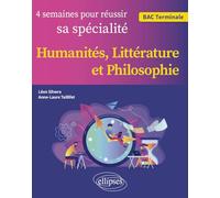 4 semaines pour réussir sa spécialité BAC Tle: Humanités, Littérature et Philosophie