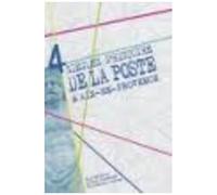 4 Siècles D'histoire De La Poste À Aix-En-Provence De 1605 À Nos Jours