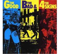 4 Skins - Good The Bad & The 4 Skins [Import]