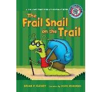 #4 The Frail Snail On The Trail: A Long Vowel Sounds Book With Consonant Blends