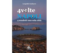 4 volte Napoli. 4 scudetti una sola città