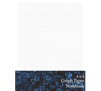 4 x 4 Graph Paper Notebook: Blank Notepad for Representing Data, Designs, Mathematical Concepts, & More | 120 Pages, 8.5 x 11 Inches