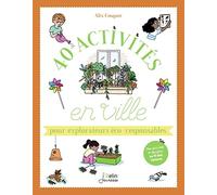 40 activités en ville pour explorateurs éco-responsables