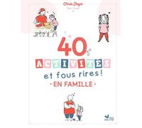 40 activités et fous rires en famille - Le guide des moments complices de Chris Joyz - Chris Joyz - Deux Coqs D'or - ebook (ePub) - Document jeunesse