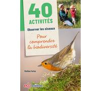 40 activités : Observer les oiseaux pour comprendre la biodiversité - Mathieu Farina - Edp Sciences - broché - Guide