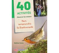 40 activités : Observer les oiseaux pour comprendre la biodiversité - Mathieu Farina - Edp Sciences - broché - Guide