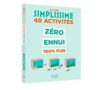 40 Activités Zéro Ennui 100% Fun