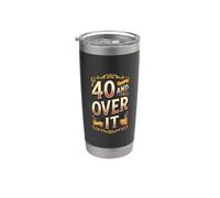40 And Over It Middle Age Blague Humour Forty Fabulous Citation Gobelet isotherme en acier inoxydable double paroi