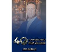 40 aniversario Gran Vía Radio