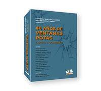 40 Años de ventanas rotas: Luces y sombras