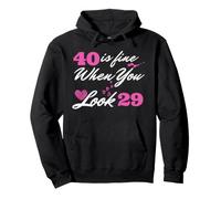 40 Ans, C'est Bien Quand on a l'air 29 Ans 40e Anniversaire Sweat à Capuche