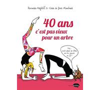 40 ans c'est pas vieux pour un arbre