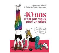 40 Ans C'est Pas Vieux Pour Un Arbre