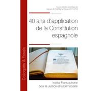 40 ans d'application de la Constitution espagnole - Hubert Alcaraz - Fondation Varenne - broché - Etude