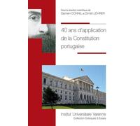 40 ans d'application de la constitution portugaise - Damien Connil - Fondation Varenne - broché - Etude