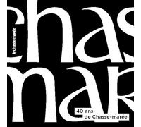 40 ans de Chasse-Marée