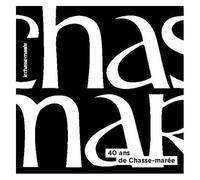 40 Ans De Chasse-Marée