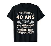 40 ans De Mariage Humour Mari Anniversaire De Mariage T-Shirt