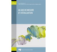 40 ans de mesure et d'évaluation Carla Barroso Da Costa (Editeur général), Diane Leduc (Editeur général), Isabelle Nizet (Editeur général), Carla Barroso Da Costa (Auteur)