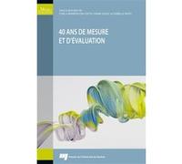 40 ans de mesure et d'évaluation Carla Barroso Da Costa (Editeur général), Diane Leduc (Editeur général), Isabelle Nizet (Editeur général), Carla Barroso Da Costa (Auteur)