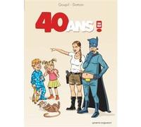 40 ans en BD Jacky Goupil (Auteur), Jack Domon (Dessinateur)
