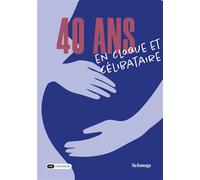 40 ans, en cloque et célibataire - Thia Brownsugar - Dashbook - broché - Essai