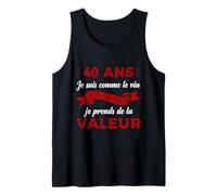 40 Ans Je suis comme Le vin Cadeau d’Anniversaire drôle Débardeur