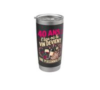 40 Ans L Age Ou Le Vin Devient Une Personnalite Gobelet isotherme en acier inoxydable double paroi