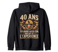 40 Ans Toujours Aussi Con Expérience Café Sweat à Capuche