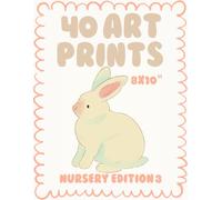 40 Art Prints: Nursery Edition 3: Wall Art Prints - Kids and Baby Room Decor - set of 40 Nursery prints unframed - 8 x 10 inch Prints Bundle - princess, fairyland, circus, woodland, jungle, marine