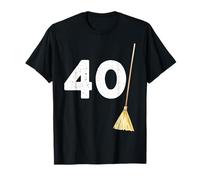 40 Balais Humour Anniversaire Homme Ou Femme T-Shirt