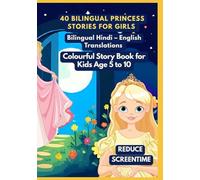 40 Bilingual Princess Stories for Girls | Bilingual Hindi - English Translations | Colourful Story Book for Kids Age 5 to 10